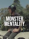 Monster Mentality