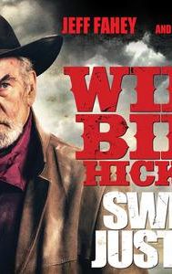 Wild Bill Hickok: Swift Justice