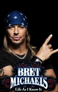 Bret Michaels: Life as I Know It