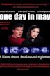 One Day in May