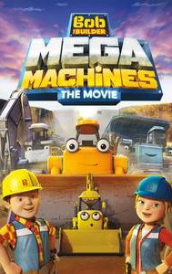 Bob the Builder: Mega Machines