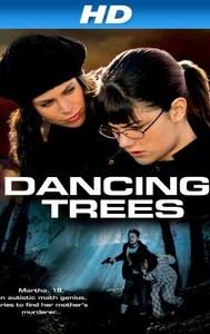 Dancing Trees