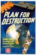 Plan for Destruction