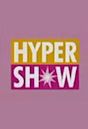 Hyper show