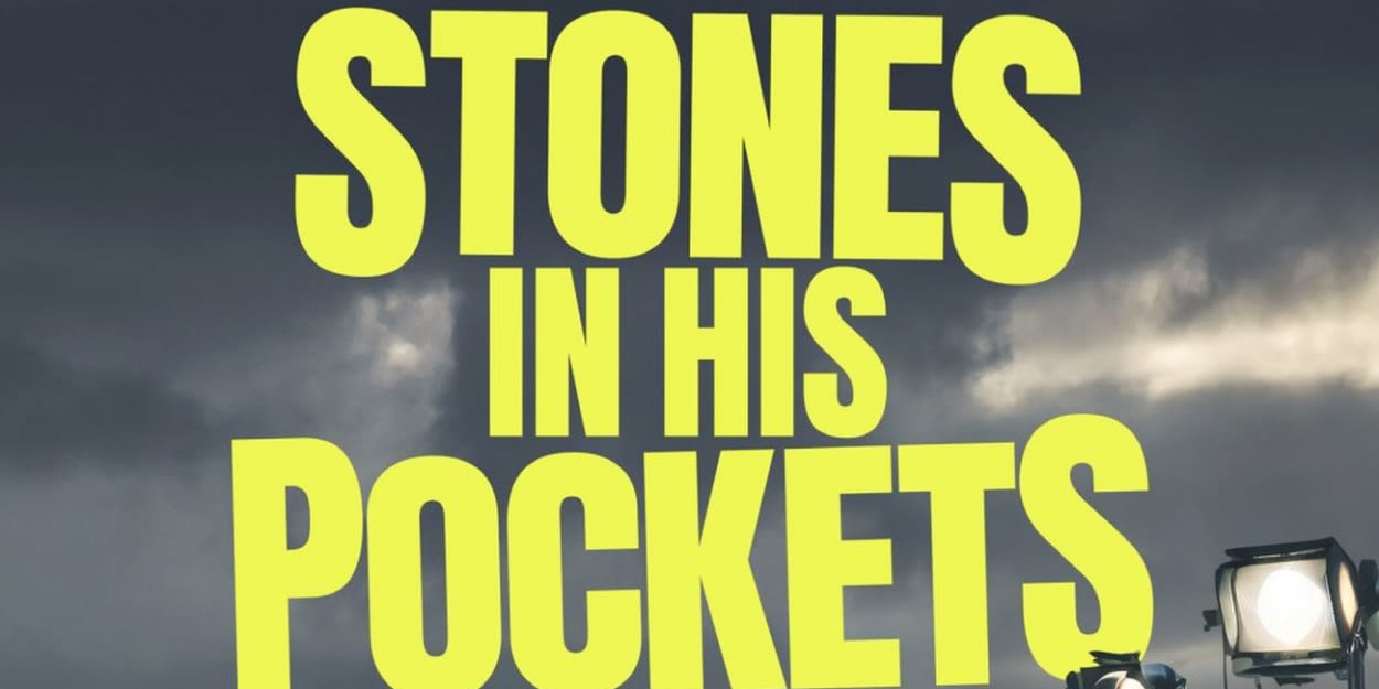 STONES IN HIS POCKETS Returns To The Barn Theatre, Cirencester In August