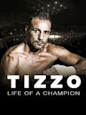 Tizzo: Life of a Champion