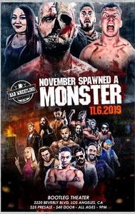 Bar Wrestling 46: November Spawned A Monster