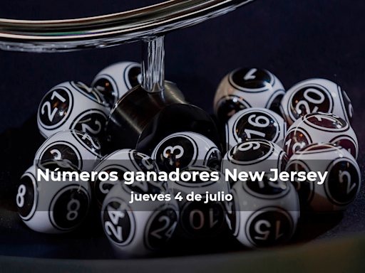 Lotería de Nueva Jersey en vivo: resultados y ganadores del jueves 4 de julio de 2024 - El Diario NY