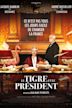 Le tigre et le président