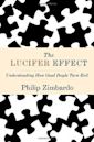 The Lucifer Effect: Understanding How Good People Turn Evil