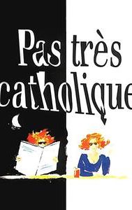 Pas très catholique