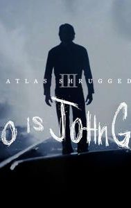 Atlas Shrugged: Who Is John Galt?