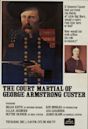 The Court-Martial of George Armstrong Custer