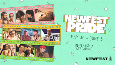 NewFest Unveils Full Lineup For 4th Annual ‘Newfest Pride’ Summer Film Event