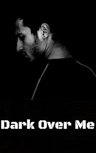 Dark Over Me