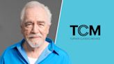 Brian Cox On Turner Classic Movies Potentially Shutting Down & Why The Network Has Been “Absolutely Vital”