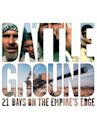 BattleGround: 21 Days on the Empire's Edge