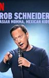 Rob Schneider: Asian Momma, Mexican Kids