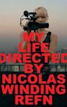 My Life Directed By Nicolas Winding Refn