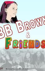 BB Brown & Friends