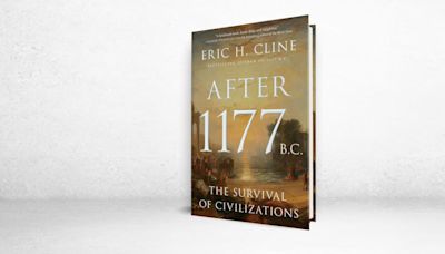 ‘After 1177 B.C.’ Review: How the Bronze Age Turned Iron