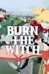 Burn the Witch