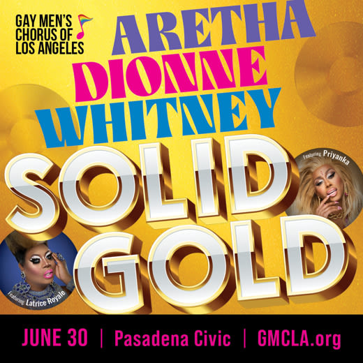 SOLID GOLD: Aretha, Dionne, & Whitney in Los Angeles at Gay Men's Chorus of Los Angeles 2024