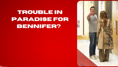 Trouble in paradise for Bennifer? Watch now!