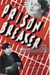 Prison Breaker