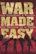 War Made Easy: How Presidents & Pundits Keep Spinning Us to Death