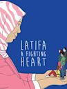 Latifa: A Fighting Heart