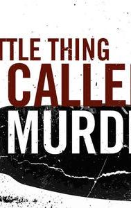 A Little Thing Called Murder