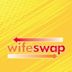 Wife Swap