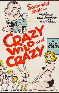 Crazy Wild and Crazy