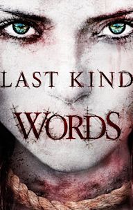 Last Kind Words