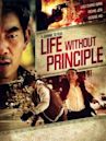 Life Without Principle (film)