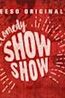 The Comedy Show Show