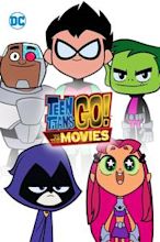 Teen Titans Go! To the Movies