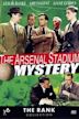 The Arsenal Stadium Mystery