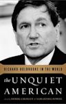 The Unquiet American: Richard Holbrooke In The World