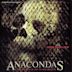Anacondas: The Hunt for the Blood Orchid [Original Motion Picture Soundtrack]