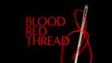 ZDF Studios, Boogie Entertainment, France TV Distribution Partner on ‘Blood Red Thread,’ Combining ‘Reality of Crime Story With...
