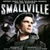 Smallville [Score from the Television Series]