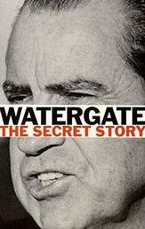 Watergate: The Secret Story