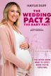 The Wedding Pact 2: The Baby Pact