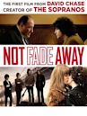 Not Fade Away