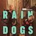 Rain Dogs (série de televisão)