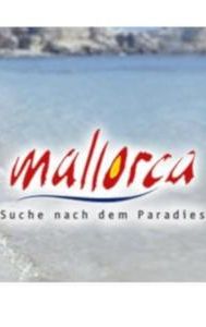 Mallorca - Suche nach dem Paradies