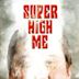 Super High Me