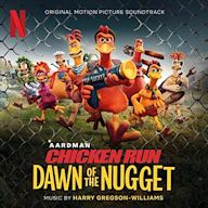 Chicken Run: Dawn of the Nugget [Original Motion Picture Soundtrack]